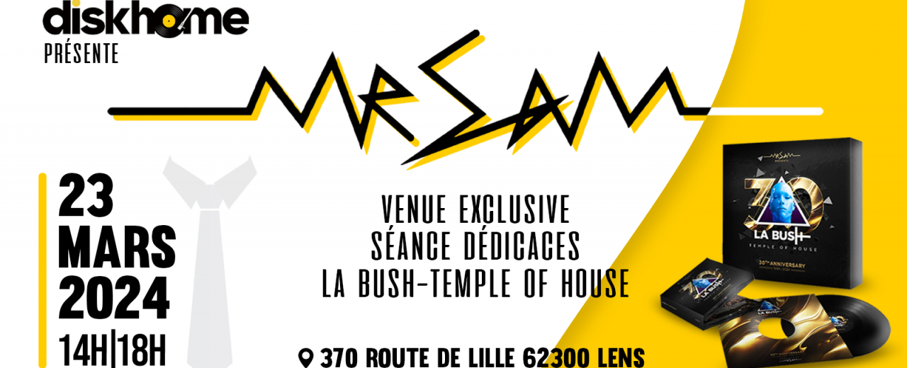 Séance Dédicaces de Mr Sam chez Diskhome - La Bush 30 Years